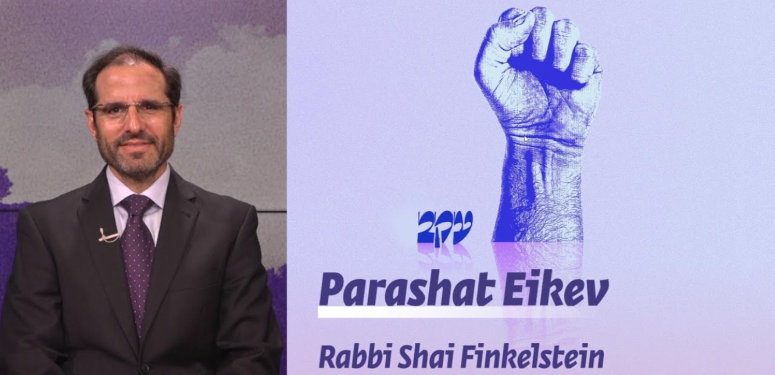 Parashat Eikev – Power and Corruption