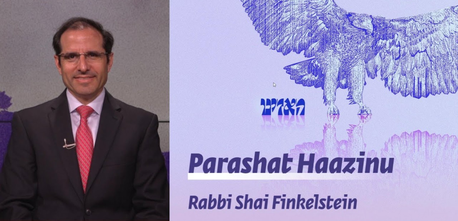 Parashat Haazinu – The Last Lesson 