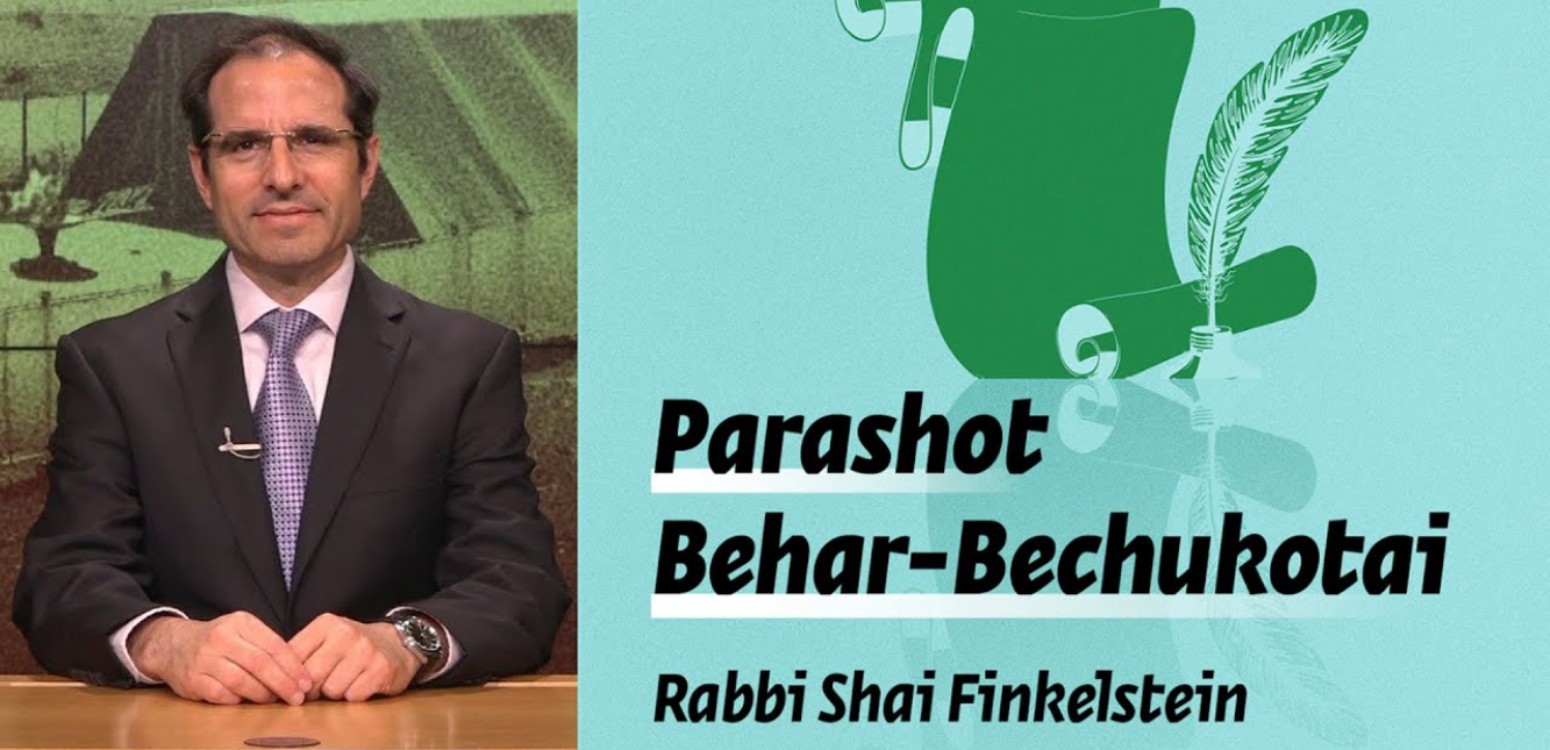 Parashot Behar-Bechukotai – The Dual Covenant
