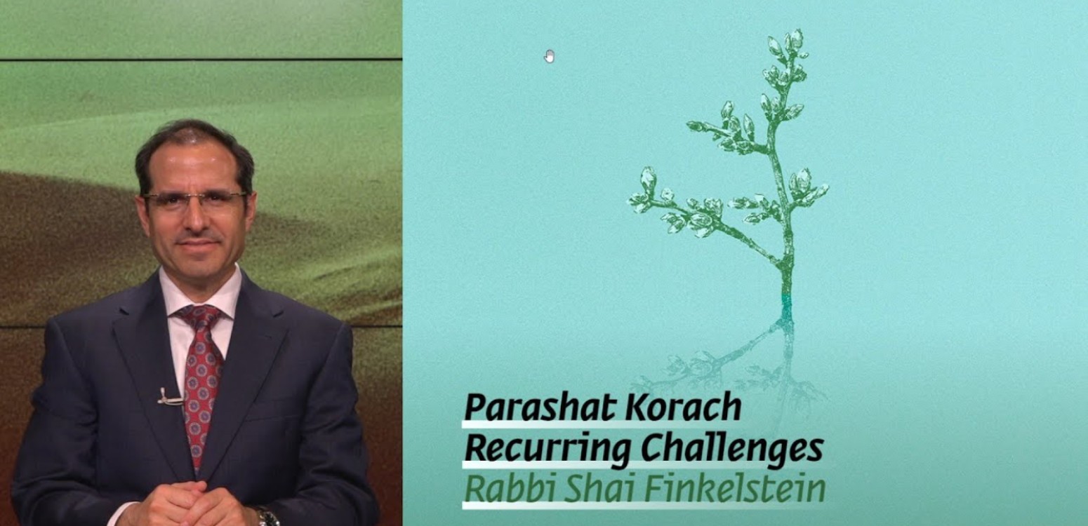 Parashat Korach – Recurring Challenges