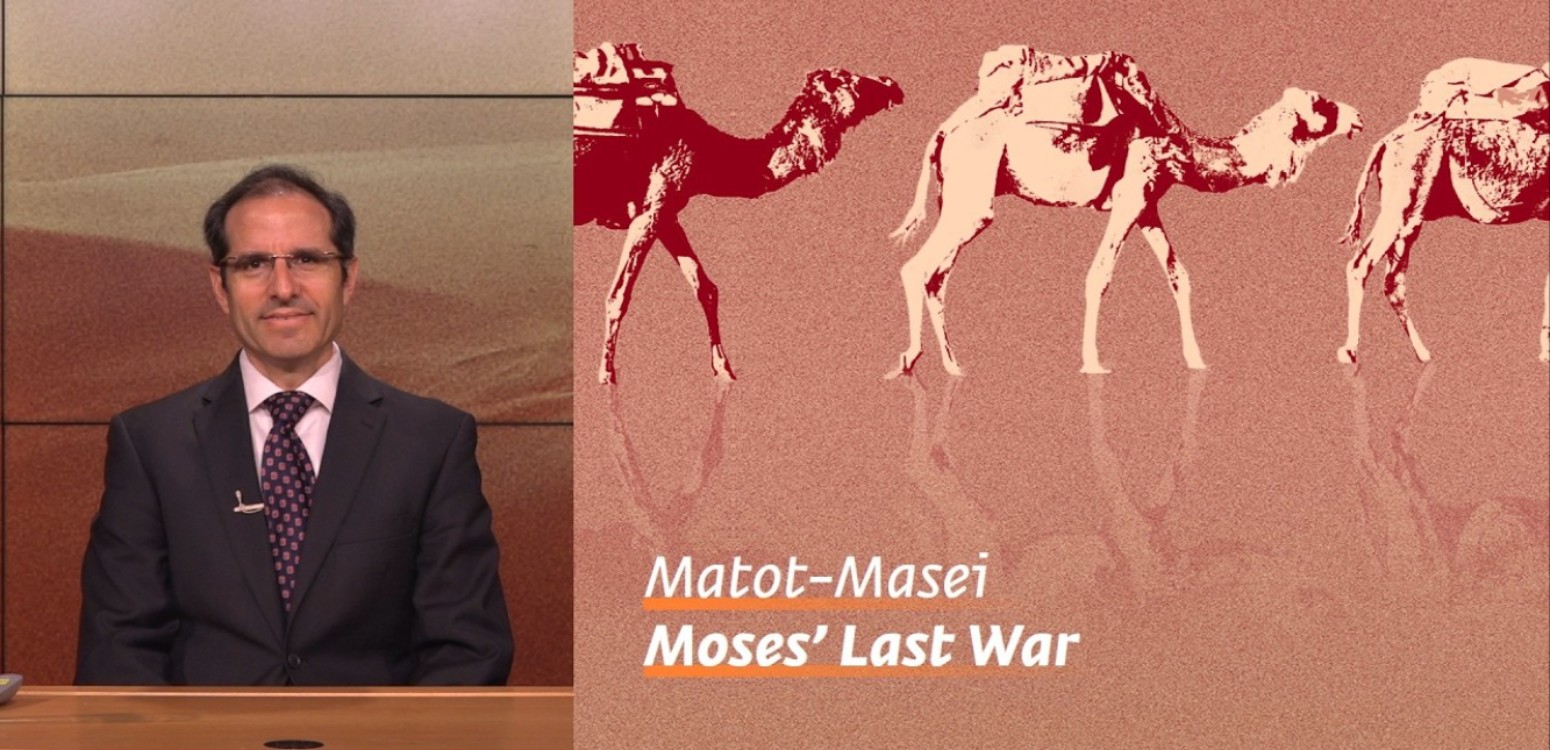 Matot-Masei: Moses’ Last War