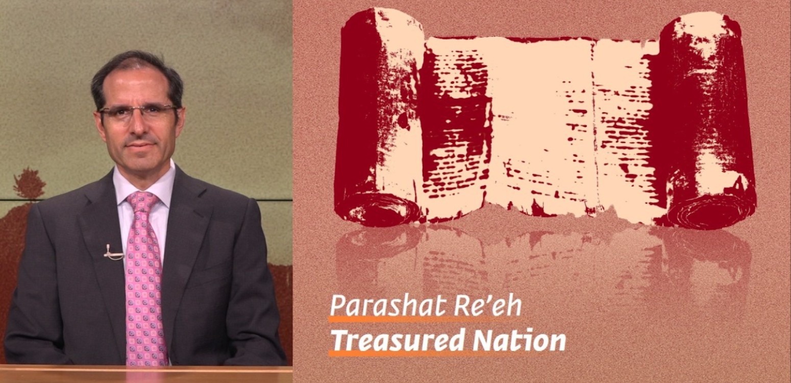 Parashat Re’eh: Treasured Nation