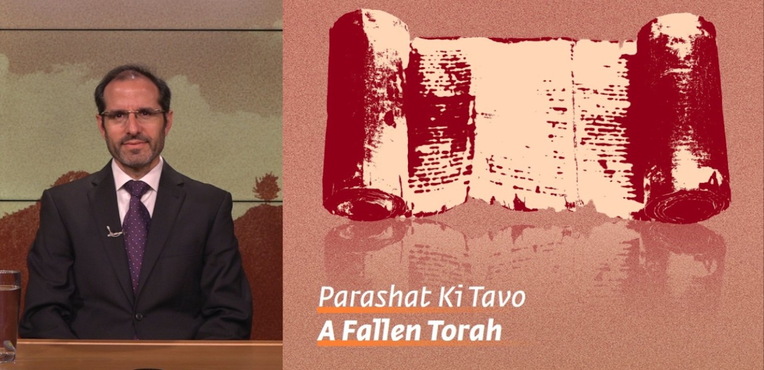 Parashat Ki Tavo: A Fallen Torah